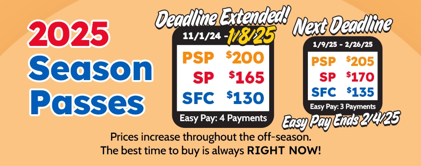 2025 Season Passes are on sale now! Prices increase through the off-season so the best time to buy is always right now!