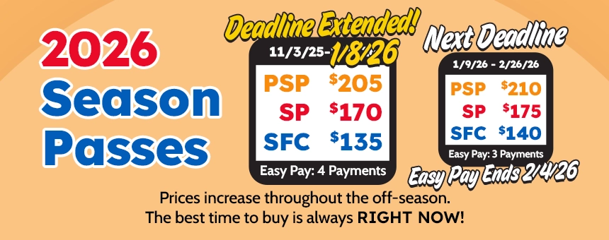 2026 Season Passes are on sale now! Prices increase through the off-season so the best time to buy is always right now!