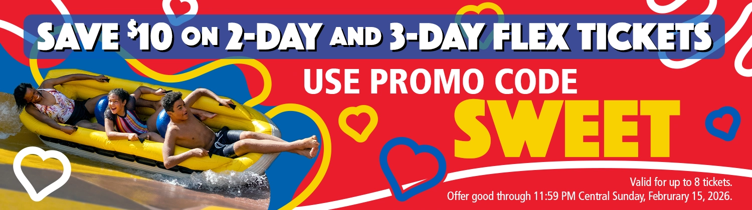 Use Promo Code SWEET through February 15 to save on Flex Tickets!